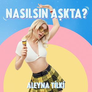 Nasılsın Aşkta? (Single)