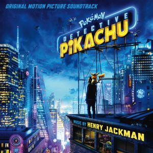 Pokémon Detective Pikachu: Original Motion Picture Soundtrack (OST)