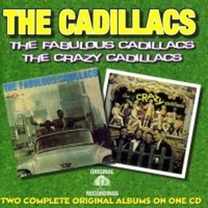 The Fabulous Cadillacs / The Crazy Cadillacs