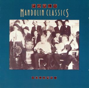 Early Mandolin Classics, Volume 1