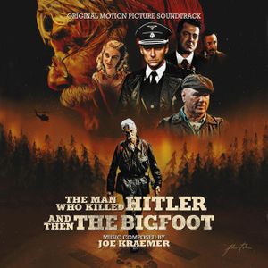 The Man Who Killed Hitler and Then the Bigfoot: Original Motion Picture Soundtrack (OST)