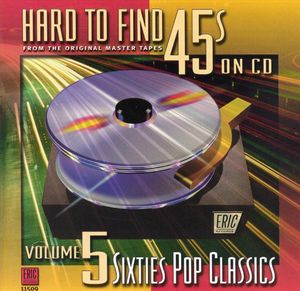 Hard to Find 45s on CD, Volume 5: Sixties Pop Classics
