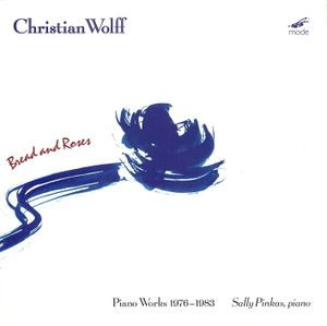 Bread and Roses: Piano Works 1976-1983