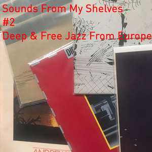 Sounds From My Shelves #2