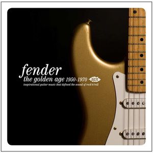 Fender: The Golden Age 1950-1970