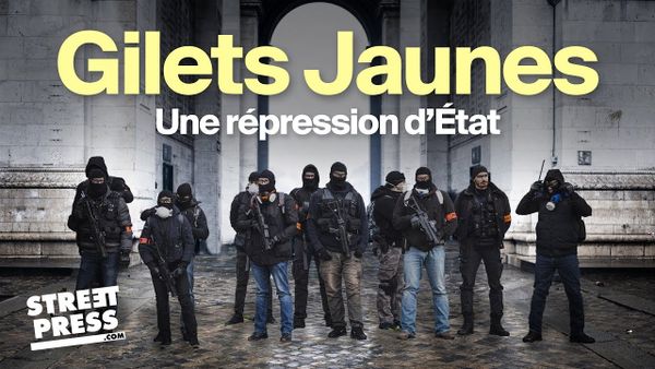 Gilets Jaunes, une répression d'Etat