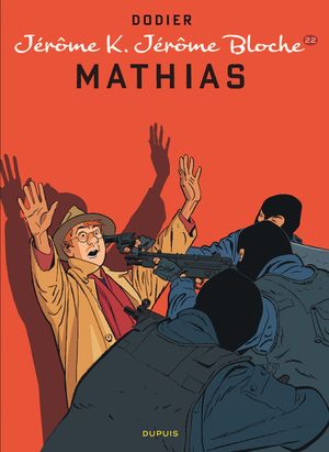 Mathias - Jérôme K. Jérôme Bloche, tome 22