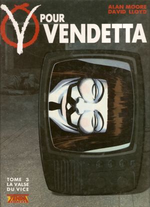 La Valse du vice - V pour Vendetta, tome 3