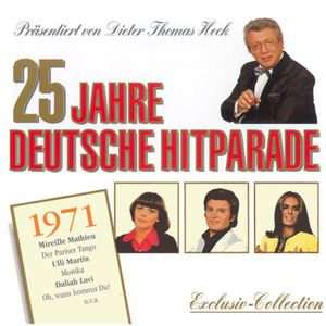 25 Jahre Deutsche Hit Parade: 1971