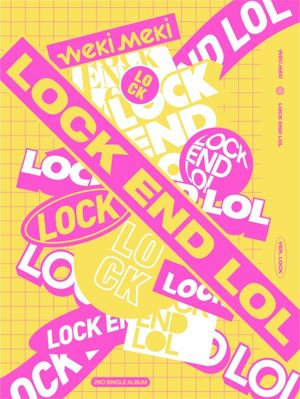 LOCK END LOL (Single)