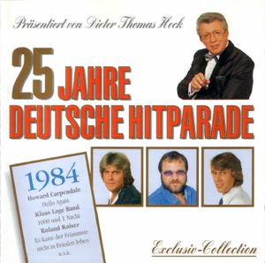 25 Jahre Deutsche Hit Parade: 1984
