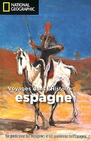 Voyages dans l'Histoire Espagne