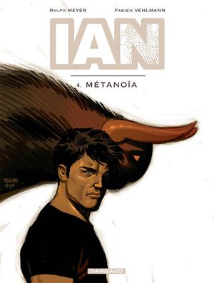 Métanoïa - IAN, tome 4