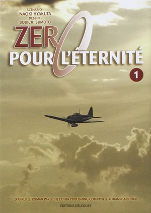 Zéro pour l'éternité, tome 1