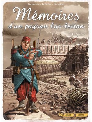 Le Soldat - Mémoires d'un paysan bas-breton, tome 2