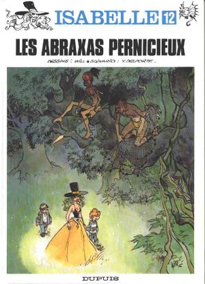 Les Abraxas pernicieux - Isabelle, tome 12