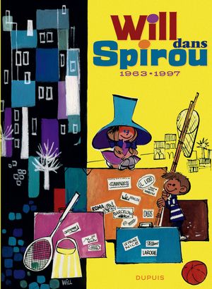 Will dans Spirou 1963-1997 - Anthologie Will dans Spirou, tome 1