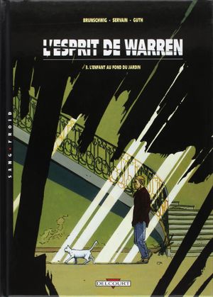 L'Enfant au fond du jardin - L'Esprit de Warren, tome 3