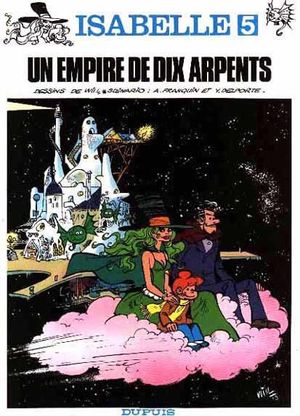 Un empire de dix arpents - Isabelle, tome 5