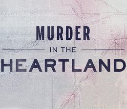 image-https://media.senscritique.com/media/000018576027/0/murder_in_the_heartland_2017.jpg