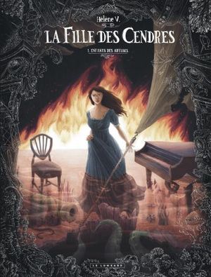 Enfants des abysses - La Fille des cendres, tome 1