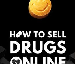 image-https://media.senscritique.com/media/000018576476/0/how_to_sell_drugs_online_fast.jpg