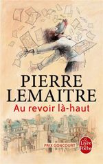 Couverture Au revoir là-haut Couverture Au revoir là-haut