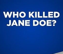 image-https://media.senscritique.com/media/000018578327/0/Who_Killed_Jane_Doe.jpg