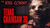 Texas Chainsaw 3D (2013) KILL COUNT