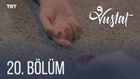 20. Bölüm (SEZON FİNALİ)