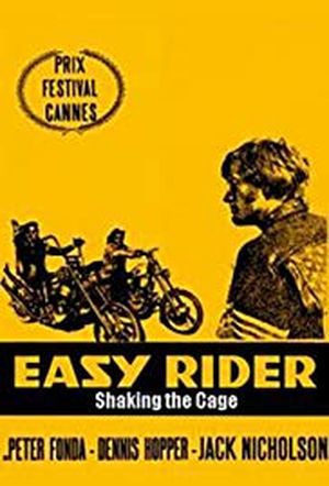 Easy Rider : Shaking the Cage