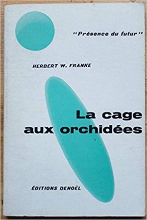 La cage aux orchidées