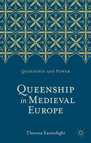 Queenship in Medieval Europe