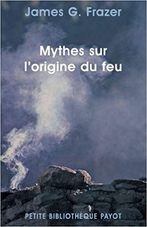 Mythes sur l'origine du feu
