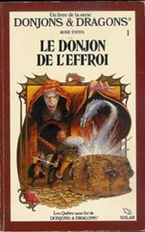 Le Donjon de l'Effroi - Donjons et Dragons - tome 1