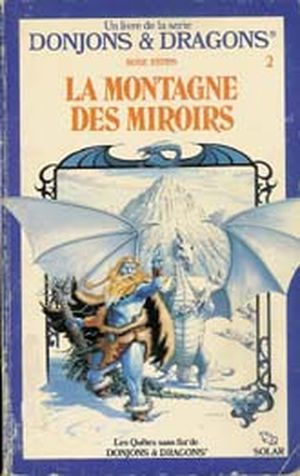 La Montagne des Miroirs - Donjons et Dragons - tome 2