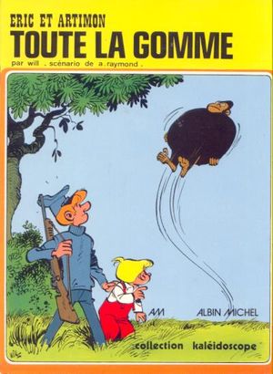 Toute la gomme - Éric et Artimon, tome 1