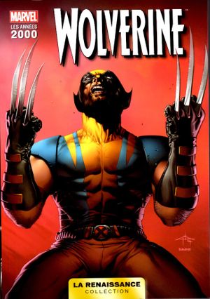 Wolverine -  Marvel : Les Années 2000 (La Renaissance), tome 9