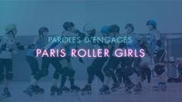 Rose chausse ses patins pour le Paris RollerGirls - PAROLES D'ENGAGÉS 06