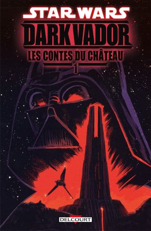 Star Wars : Dark Vador : Les Contes du Château, tome 1