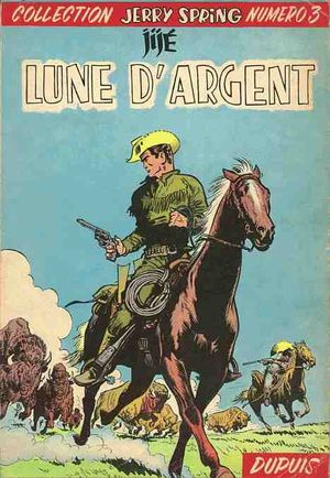 Lune d'argent - Jerry Spring, tome 3