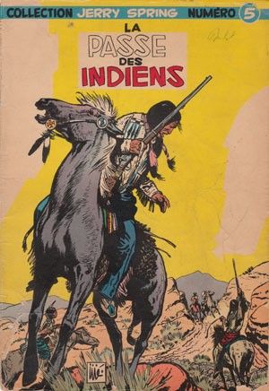 La Passe des indiens - Jerry Spring, tome 5