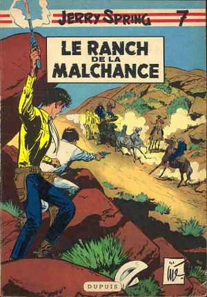 Le Ranch de la malchance - Jerry Spring, tome 7