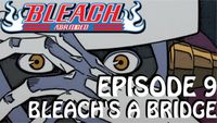 Bleach's A Bridge