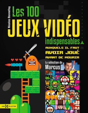 Les 100 jeux vidéo indispensables