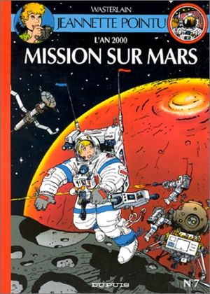 Mission sur Mars - Jeannette Pointu, tome 7