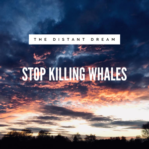 Stop Killing Whales (Single)