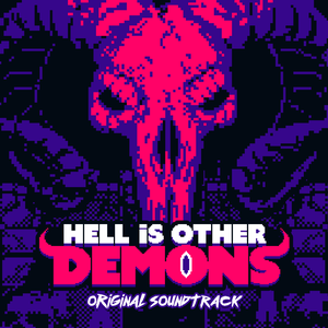 Hell Is Other Demons (OST)