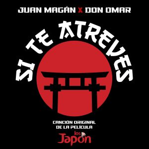 Si te atreves (Canción original de la película "Los Japón") (OST)