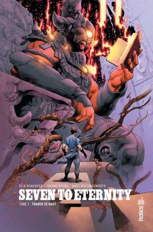 Tomber de haut - Seven to Eternity, tome 3